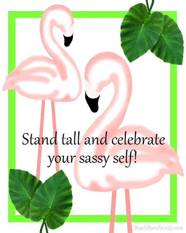 pink flamingo stand tall beach sassy self
